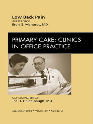 cover image of Low Back Pain, an Issue of Primary Care Clinics in Office Practice